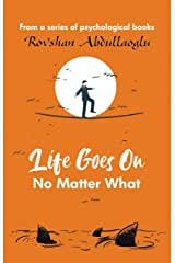 Life Goes On, No Matter What