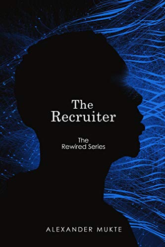 The Recruiter (The Rewired Series)